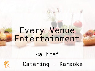 Every Venue Entertainment