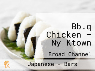 Bb.q Chicken — Ny Ktown