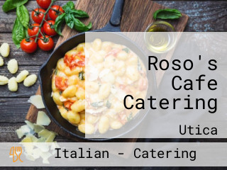 Roso's Cafe Catering