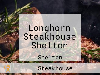 Longhorn Steakhouse Shelton
