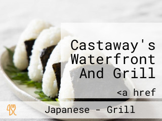 Castaway's Waterfront And Grill
