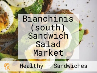 Bianchinis (south) Sandwich Salad Market