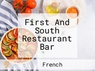 First And South Restaurant Bar