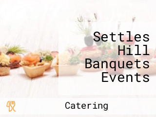 Settles Hill Banquets Events