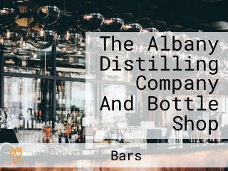 The Albany Distilling Company And Bottle Shop