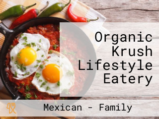 Organic Krush Lifestyle Eatery
