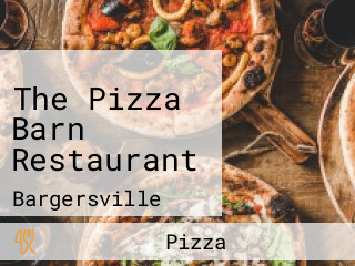 The Pizza Barn Restaurant