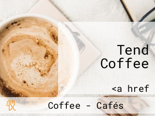 Tend Coffee