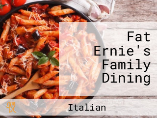 Fat Ernie's Family Dining