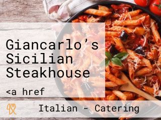 Giancarlo’s Sicilian Steakhouse