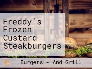 Freddy's Frozen Custard Steakburgers