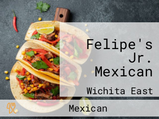 Felipe's Jr. Mexican