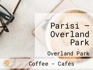 Parisi — Overland Park