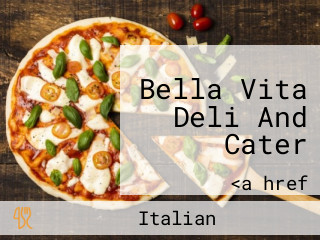 Bella Vita Deli And Cater