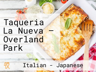 Taqueria La Nueva — Overland Park