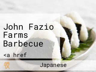 John Fazio Farms Barbecue