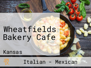 Wheatfields Bakery Cafe