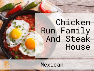 Chicken Run Family And Steak House