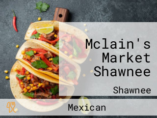Mclain's Market Shawnee