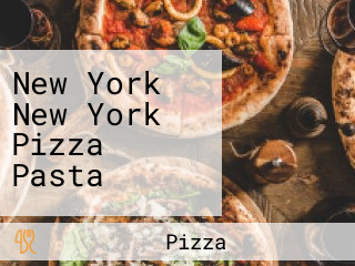 New York New York Pizza Pasta