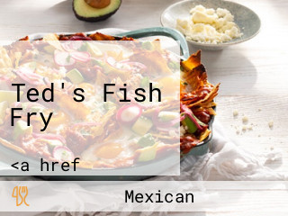 Ted's Fish Fry