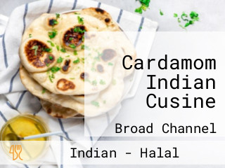 Cardamom Indian Cusine