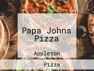 Papa Johns Pizza