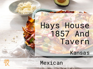 Hays House 1857 And Tavern