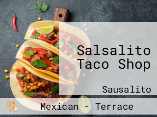 Salsalito Taco Shop