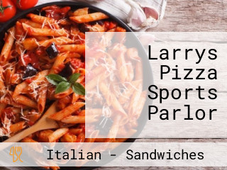 Larrys Pizza Sports Parlor