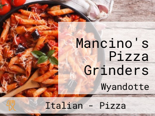 Mancino's Pizza Grinders