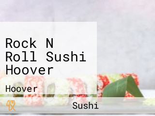 Rock N Roll Sushi Hoover