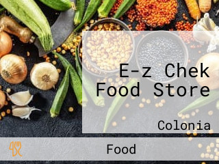 E-z Chek Food Store