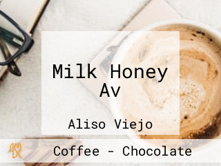 Milk Honey Av