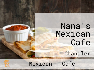 Nana's Mexican Cafe