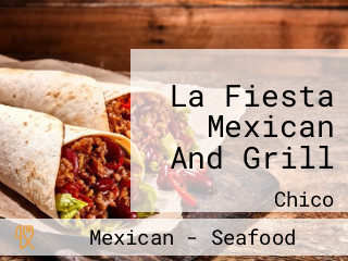 La Fiesta Mexican And Grill