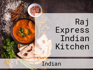 Raj Express Indian Kitchen
