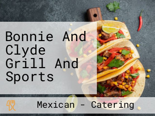 Bonnie And Clyde Grill And Sports