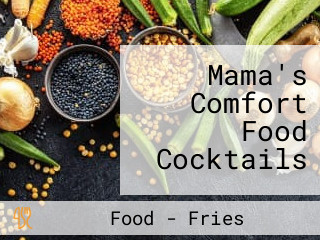 Mama's Comfort Food Cocktails