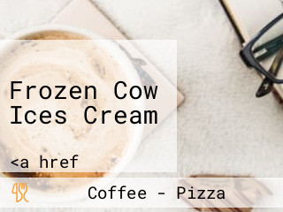 Frozen Cow Ices Cream