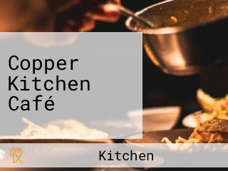 Copper Kitchen Café