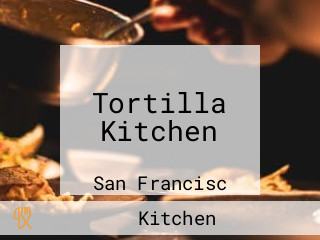 Tortilla Kitchen