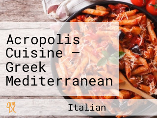Acropolis Cuisine — Greek Mediterranean Cuisine, Metairie, La