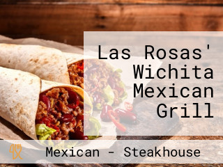 Las Rosas' Wichita Mexican Grill