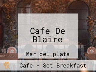 Cafe De Blaire