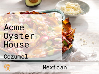 Acme Oyster House