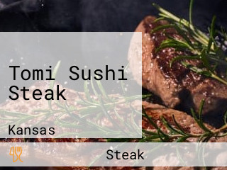 Tomi Sushi Steak