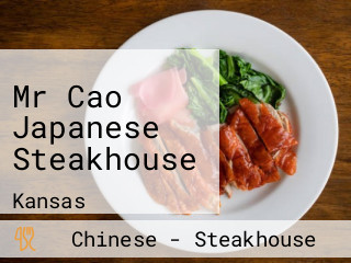 Mr Cao Japanese Steakhouse