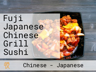Fuji Japanese Chinese Grill Sushi