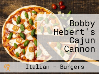 Bobby Hebert's Cajun Cannon